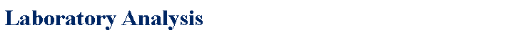 Text Box: Laboratory Analysis
